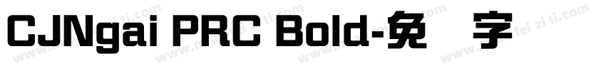 CJNgai PRC Bold字体转换